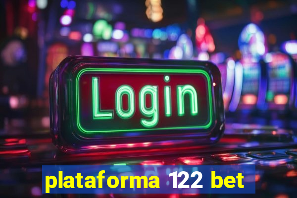 plataforma 122 bet